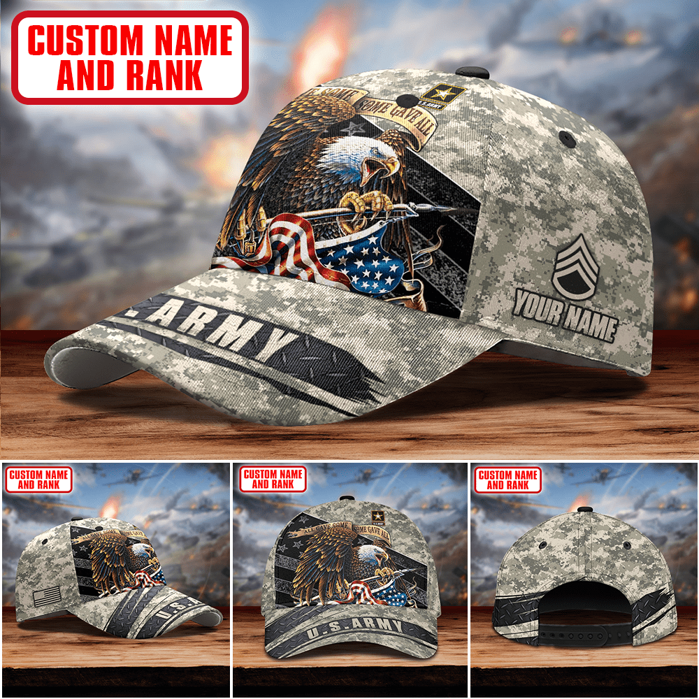 ALL GAVE SOME SOME GAVE ALL - US Army Personalize Cap , Gifts for veterans