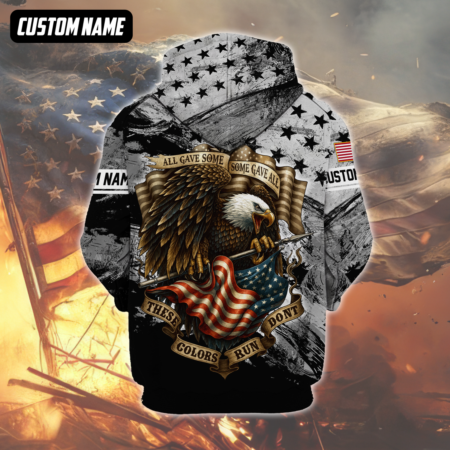 All Gave Some Some Gave All Hoodie – These Colors Don’t Run, U.S. Veteran Eagle Hoodie