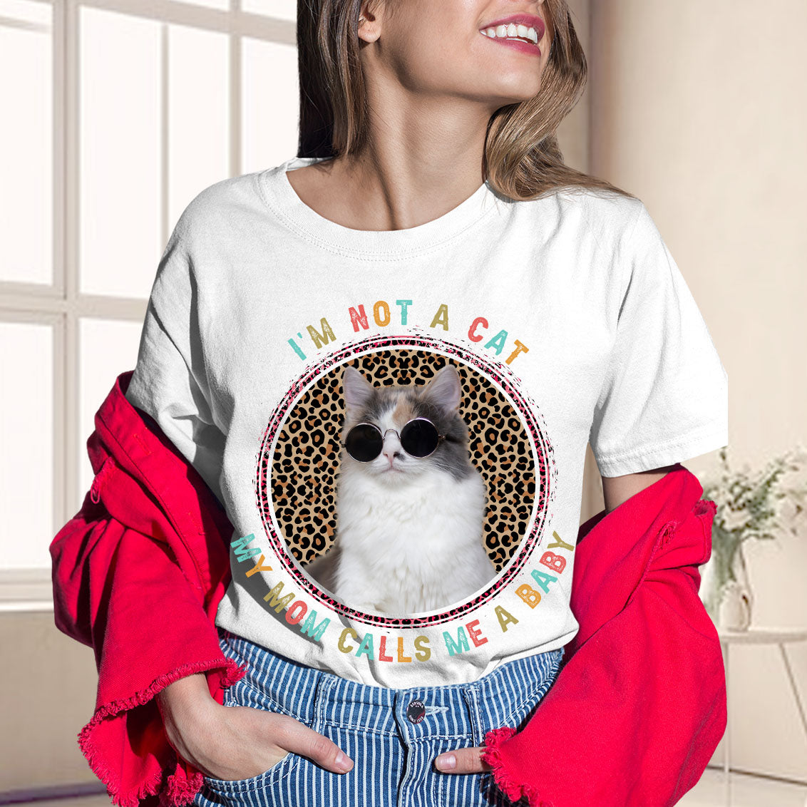 I'm Not A Cat, My Mom Call Me A Baby Tshirt, easychoo.com