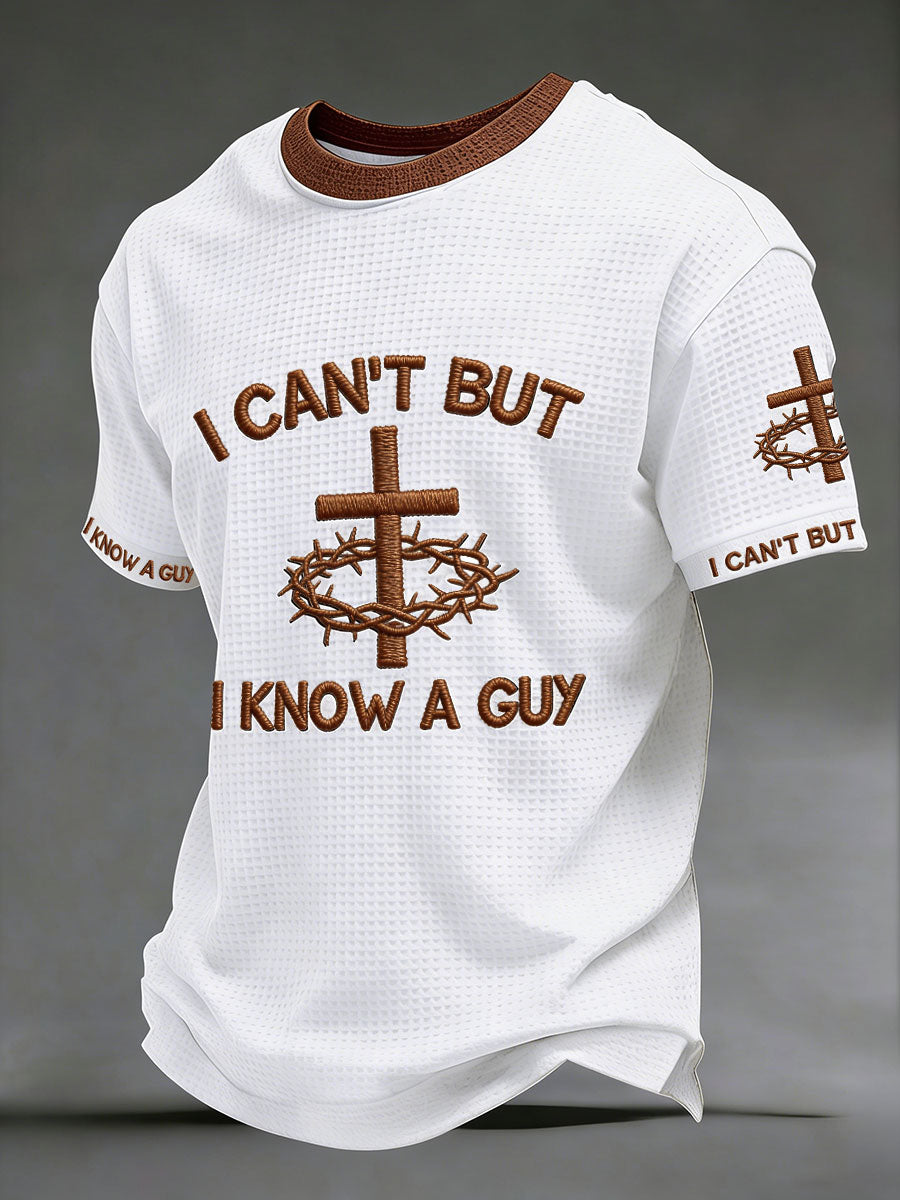 Men's 'I can't but I know a guy' waffle T-shirts