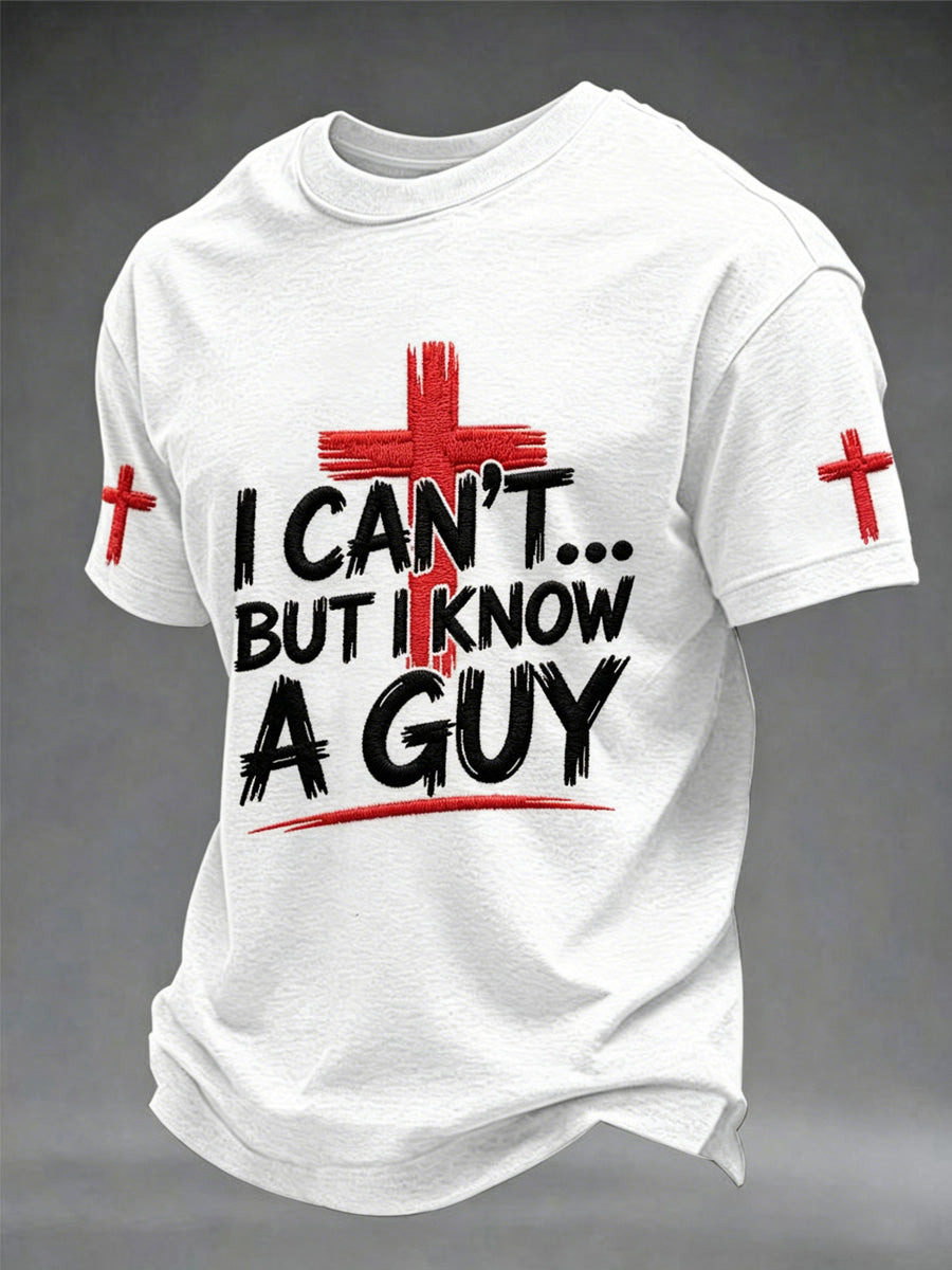 Men's I Can't But I Known A Guy Print Tee