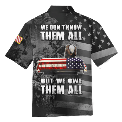 We Don't Know Them All - But We Owe Them All - Independence Day - Unisex Polo Shirt - Short , Gifts for veterans