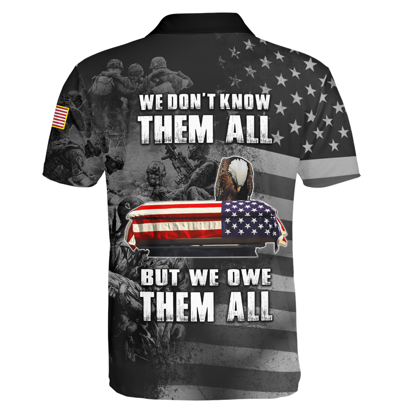 We Don't Know Them All - But We Owe Them All - Independence Day - Unisex Polo Shirt - Short , Gifts for veterans