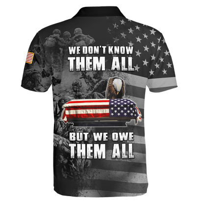 We Don't Know Them All - But We Owe Them All - Independence Day - Unisex Polo Shirt - Short , Gifts for veterans