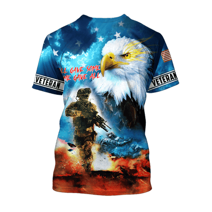 All Gave Some Some Gave All - Eagle U.S Veteran Unisex Shirts MH09082202 - VET , Gifts for veterans
