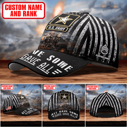 All Gave Some - Some Gave All 3D - US ARMY PERSONALIZE CAP , Gifts for veterans