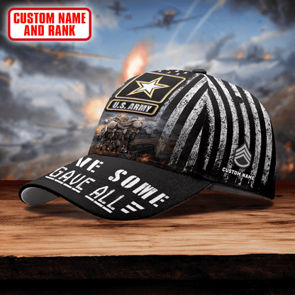 All Gave Some - Some Gave All 3D - US ARMY PERSONALIZE CAP , Gifts for veterans