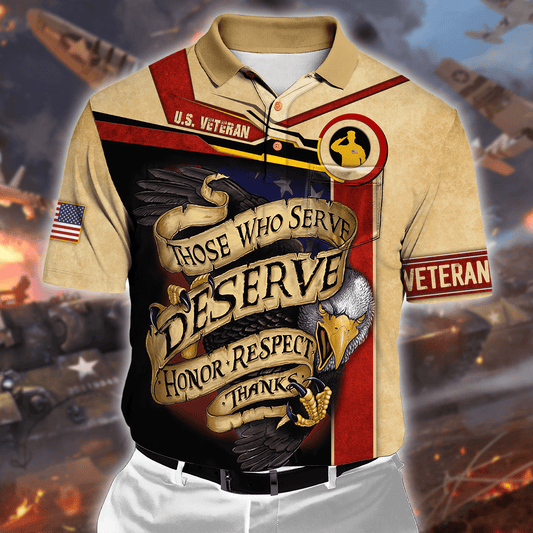 Those Who Serve Deserve Honor Respect Thanks - Polo With Pocket , Gifts for veterans