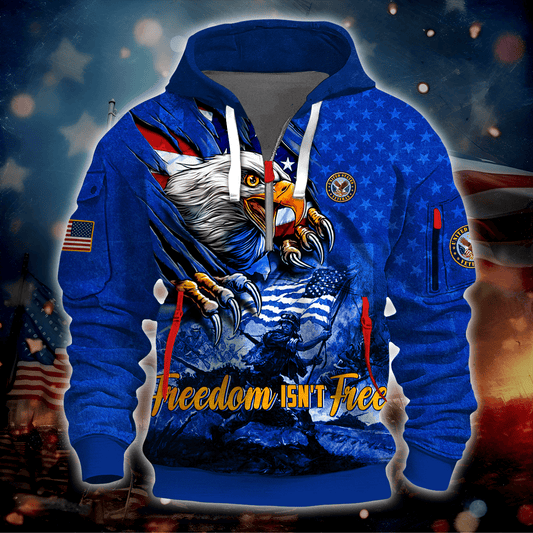 Independence Day, Freedom Isn't Free - Hoodie Half Zipper , Gifts for veterans