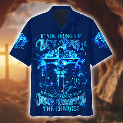 Premium U.S - If you bring up my past - All Over Prints Hawaiian, easychoo.com