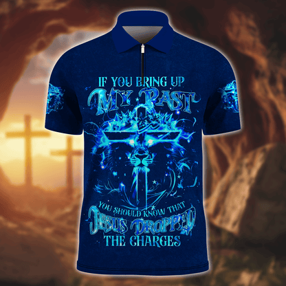 Premium U.S - If you bring up my past - Zipper Polo Shirt, easychoo.com