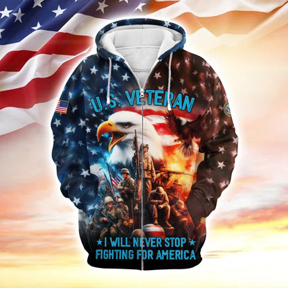 Apparel, I Will Never Stop - Fighting For America, US Veteran Zip Hoodie , Gifts for veterans