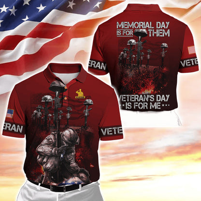 US Veteran, Memorial Day Is For Them - Veteran's Day Is For Me , Best Gifts for Veterans