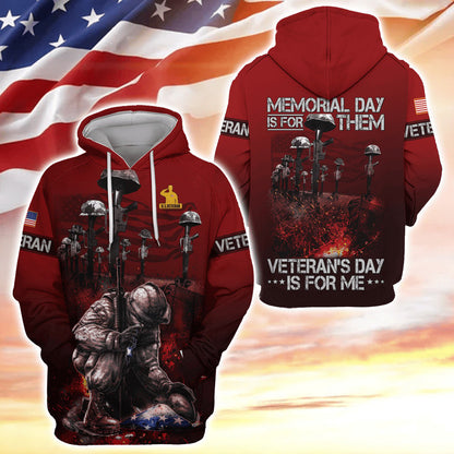 US Veteran, Memorial Day Is For Them - Veteran's Day Is For Me , Best Gifts for Veterans
