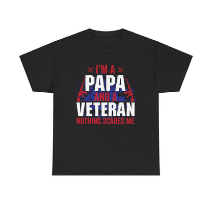 I'm A Papa And A Veteran Nothing Scares Me - Veterans Day, Veterans US, Gifts for Veterans, Unisex Standard T-Shirt, easychoo.com