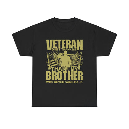Thank My Brother - Veterans Day, Veterans US, Gifts for Veterans, Unisex Standard T-Shirt, easychoo.com