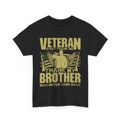 Thank My Brother - Veterans Day, Veterans US, Gifts for Veterans, Unisex Standard T-Shirt, easychoo.com