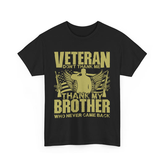 Thank My Brother - Veterans Day, Veterans US, Gifts for Veterans, Unisex Standard T-Shirt, easychoo.com