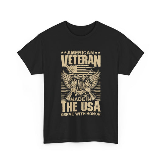 American Veteran Made In The USA Serve With Honor - Veterans Day, Veterans US, Gifts for Veterans, Unisex Standard T-Shirt, easychoo.com