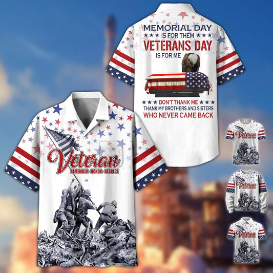 Premium US Veterans Collection da060301, Memorial Day Is For Them Veterans Day Is For Me, Gifts For US Veterans, Best Gifts On Memorial Day, Father's Day, Independence Day, Armed Forces Day, Veterans Day.