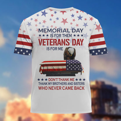 Premium US Veterans Collection da060301, Memorial Day Is For Them Veterans Day Is For Me, Gifts For US Veterans, Best Gifts On Memorial Day, Father's Day, Independence Day, Armed Forces Day, Veterans Day.