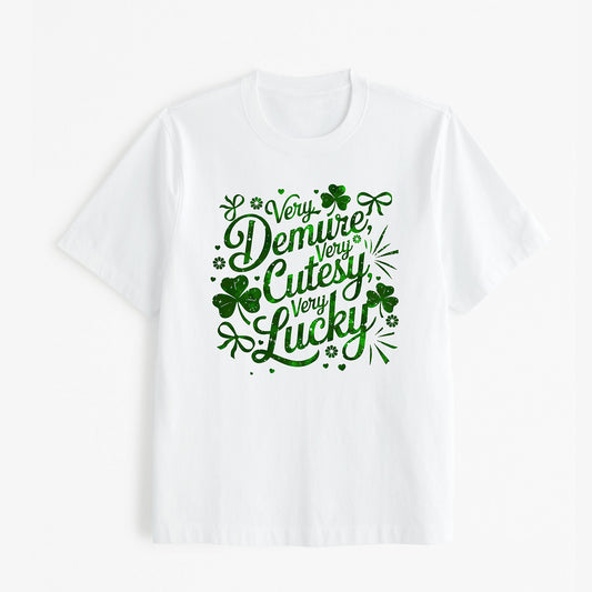 St Patricks Day Shirts for Women Very Demure, Very Lucky, Very Cutesy St. Patricks Day Tees Irish Clover, easychoo.com