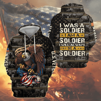 U.S. Veteran Hoodie – I Was a Soldier I Am a Soldier, All Gave Some Some Gave All, Patriotic Hoodie