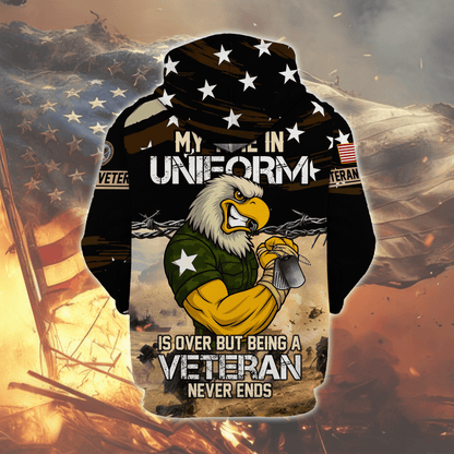 U.S. Veteran Hoodie – My Time in Uniform Is Over but Being a Veteran Never Ends, Patriotic Eagle Zip Up