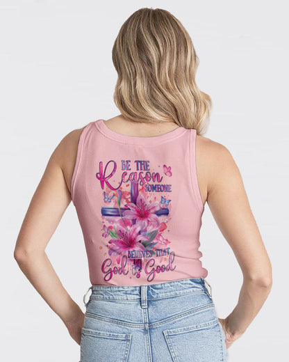 Be The Reason Someone Believes That God Is Good Women's All Over Print Shirt - Tyqy1001243, easychoo.com