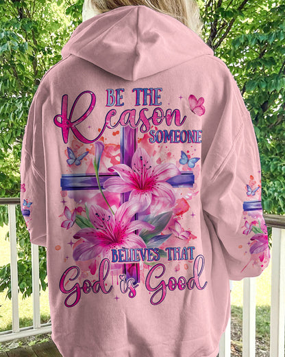Be The Reason Someone Believes That God Is Good Women's All Over Print Shirt - Tyqy1001243, easychoo.com