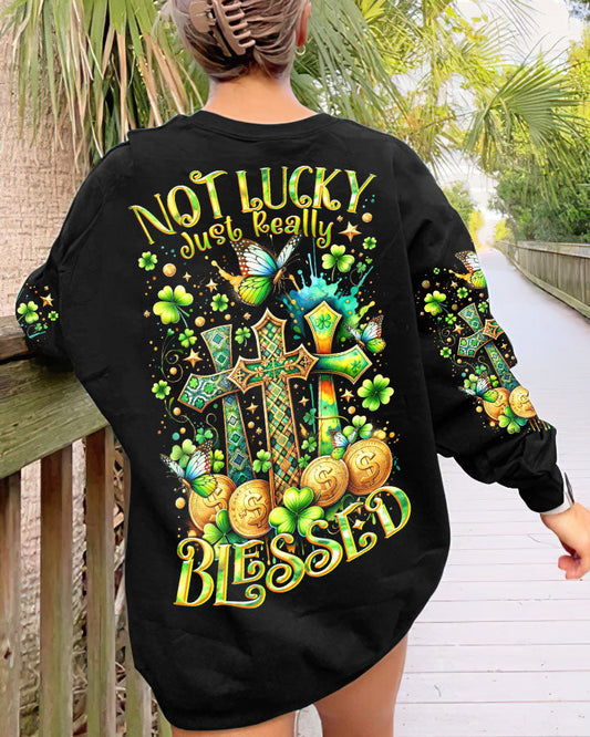 Not Lucky Just Really Blessed Patrick's Day Women's All Over Print Shirt - Tltr0301244, easychoo.com