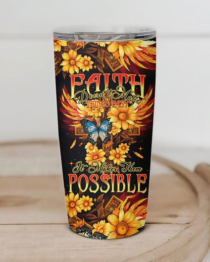 Faith Doesn't Make Things Easy Tumbler- Tytm2706231, easychoo.com