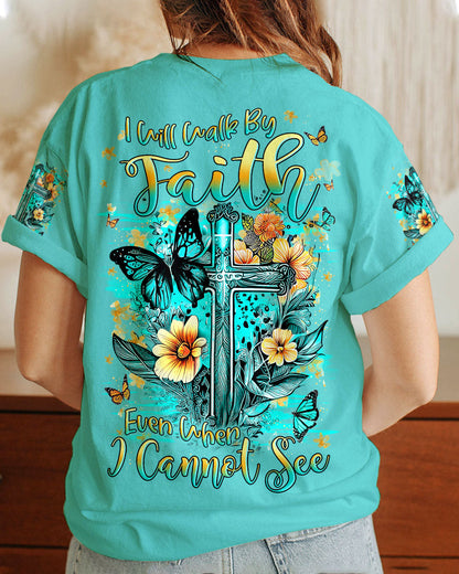 I Will Walk By Faith Even When I Cannot See Women's All Over Print Shirt - Yhln0609232, easychoo.com