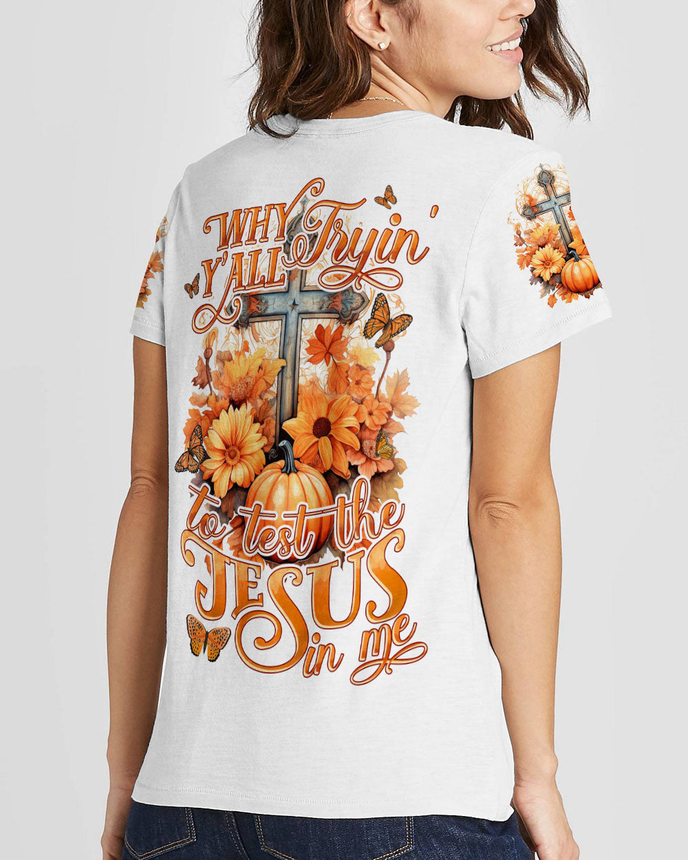 Why Y'all Trying To Test The Jesus In Me Women's All Over Print Shirt - Tytd2007231, easychoo.com