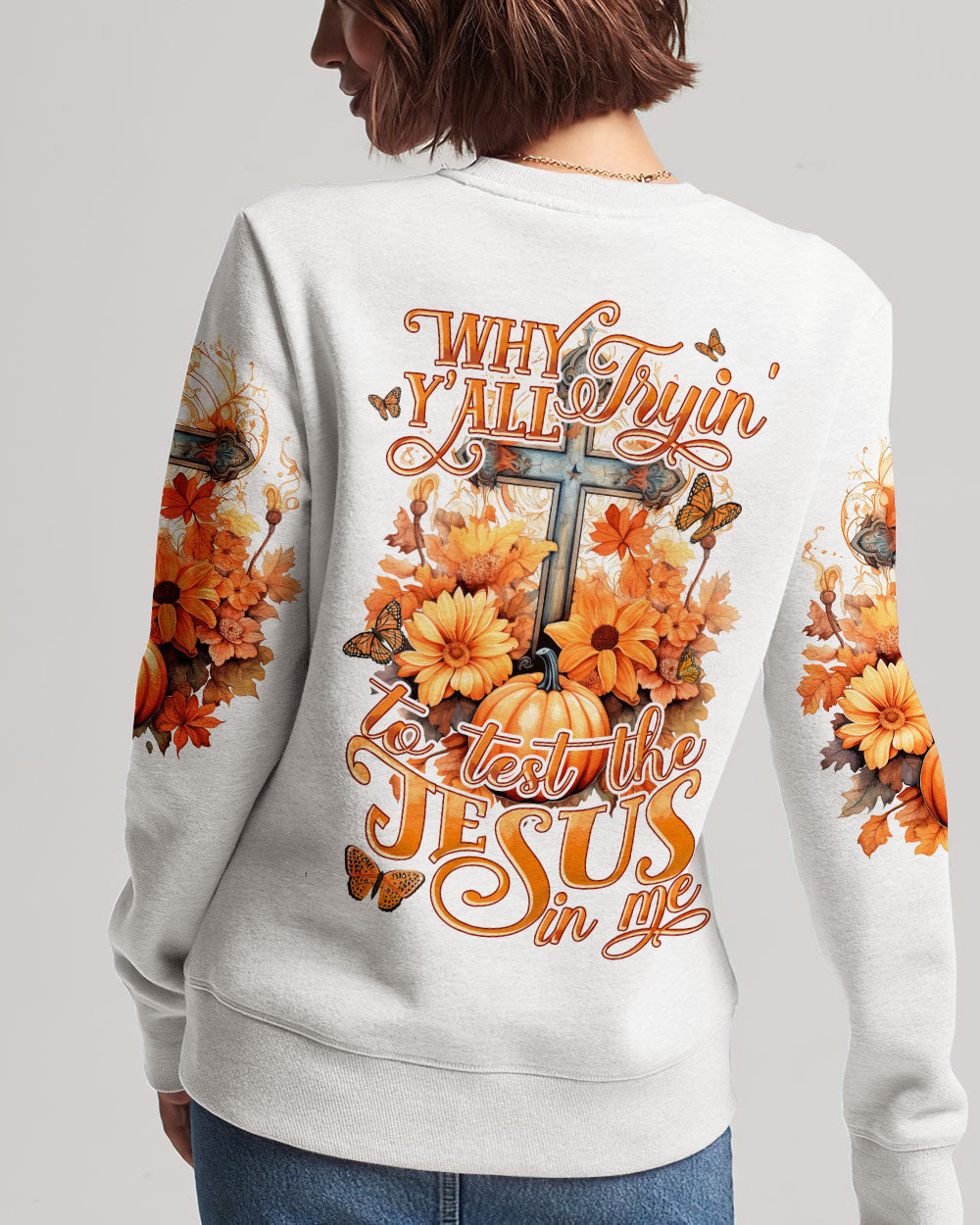 Why Y'all Trying To Test The Jesus In Me Women's All Over Print Shirt - Tytd2007231, easychoo.com