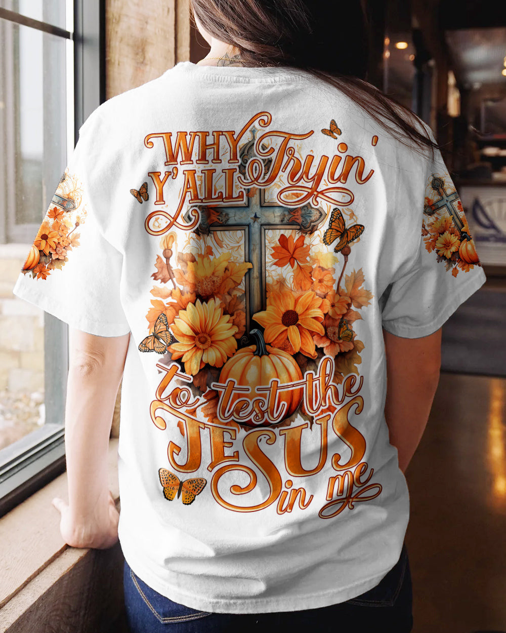 Why Y'all Trying To Test The Jesus In Me Women's All Over Print Shirt - Tytd2007231, easychoo.com