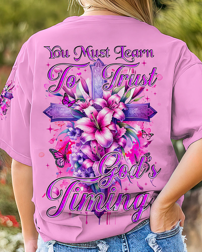 You Must Learn To Trust God's Timing Women's All Over Print Shirt - Tyqy0401231, easychoo.com