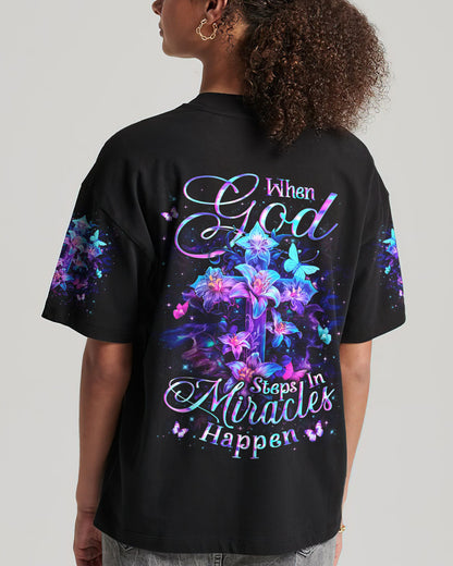 When God Steps In Miracles Happen Women's All Over Print Shirt - Yhln2802242, easychoo.com
