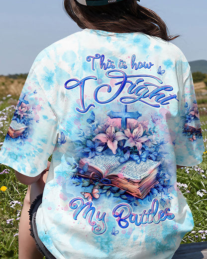This Is How I Fight My Battles Women's All Over Print Shirt - Tltw0404245, easychoo.com