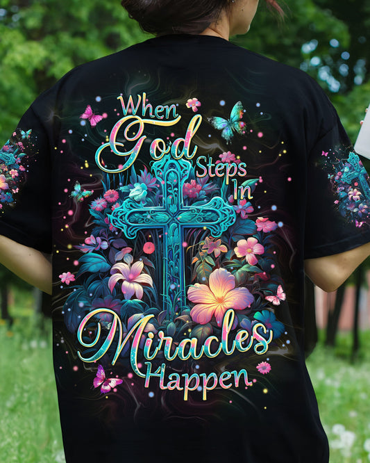 When God Steps In Miracles Happen Women's All Over Print Shirt - Tlpq2604242