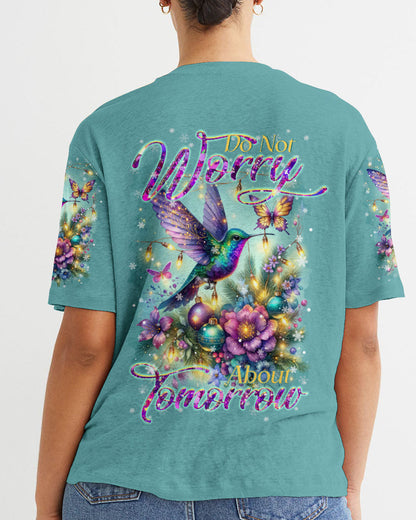 Do Not Worry About Tomorrow Hummingbird Christmas Women's All Over Print Shirt - Tltr3010236