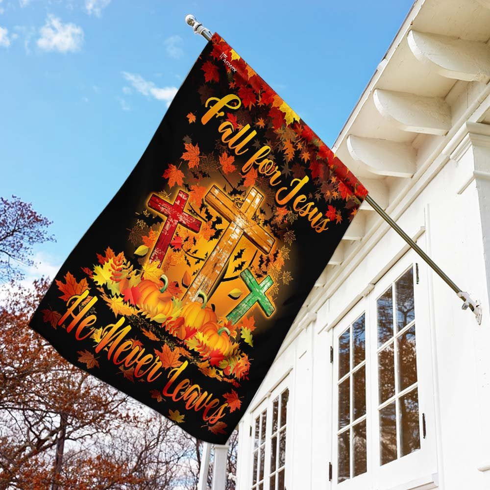 Christian Garden Flags, Thanksgiving Fall For Jesus He Never Leaves Flag, Christian House Flags, Christian Cross Flag, Faith Flag, easychoo.com