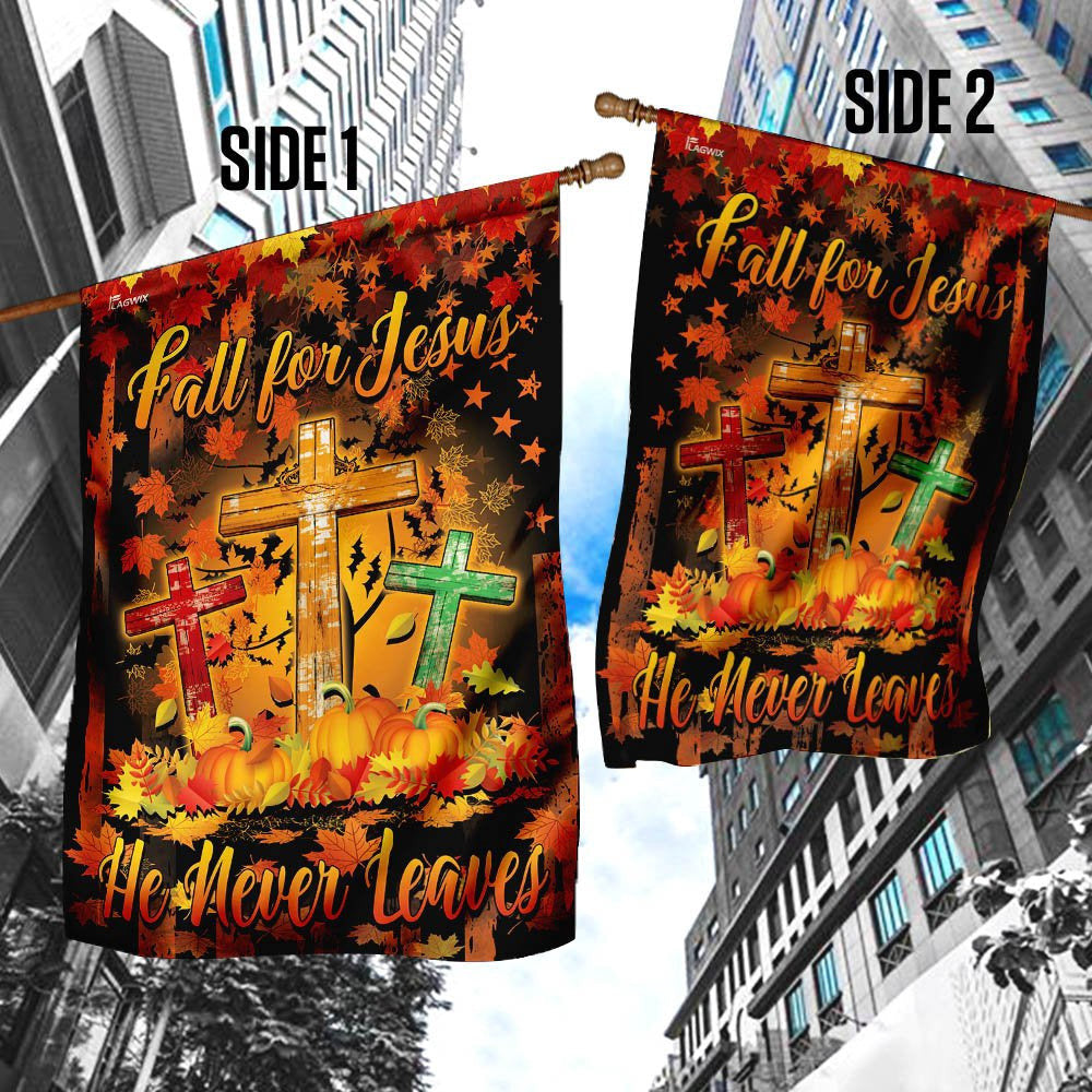 Christian Garden Flags, Thanksgiving Fall For Jesus He Never Leaves Flag, Christian House Flags, Christian Cross Flag, Faith Flag, easychoo.com