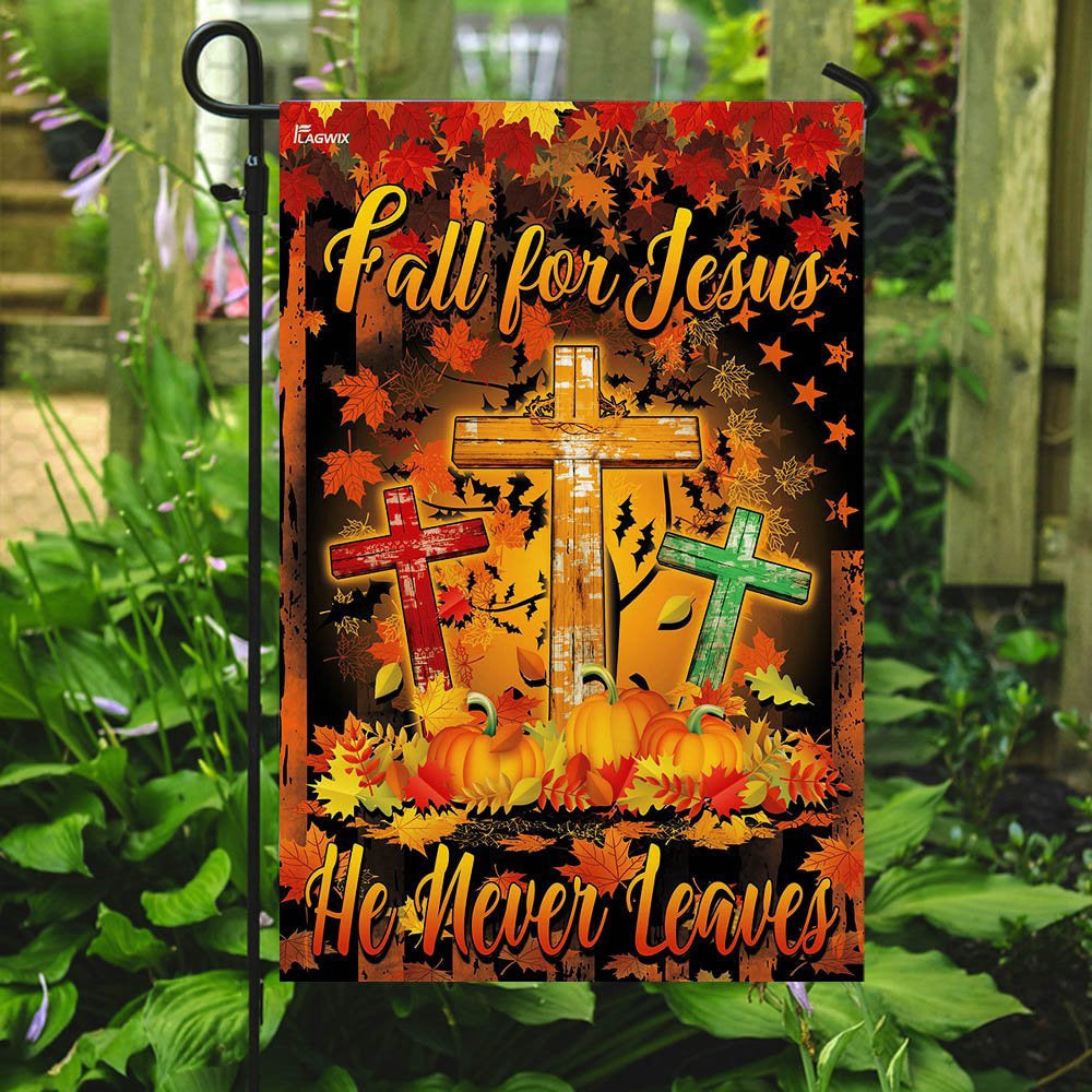 Christian Garden Flags, Thanksgiving Fall For Jesus He Never Leaves Flag, Christian House Flags, Christian Cross Flag, Faith Flag, easychoo.com