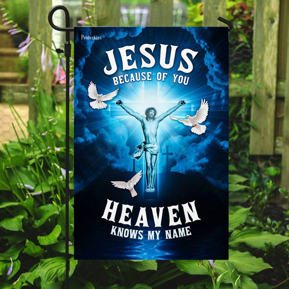 Christian Garden Flags, Jesus, Because Of You, Heaven Knows My Name Flag, Christian House Flags, Christian Cross Flag, Faith Flag, easychoo.com