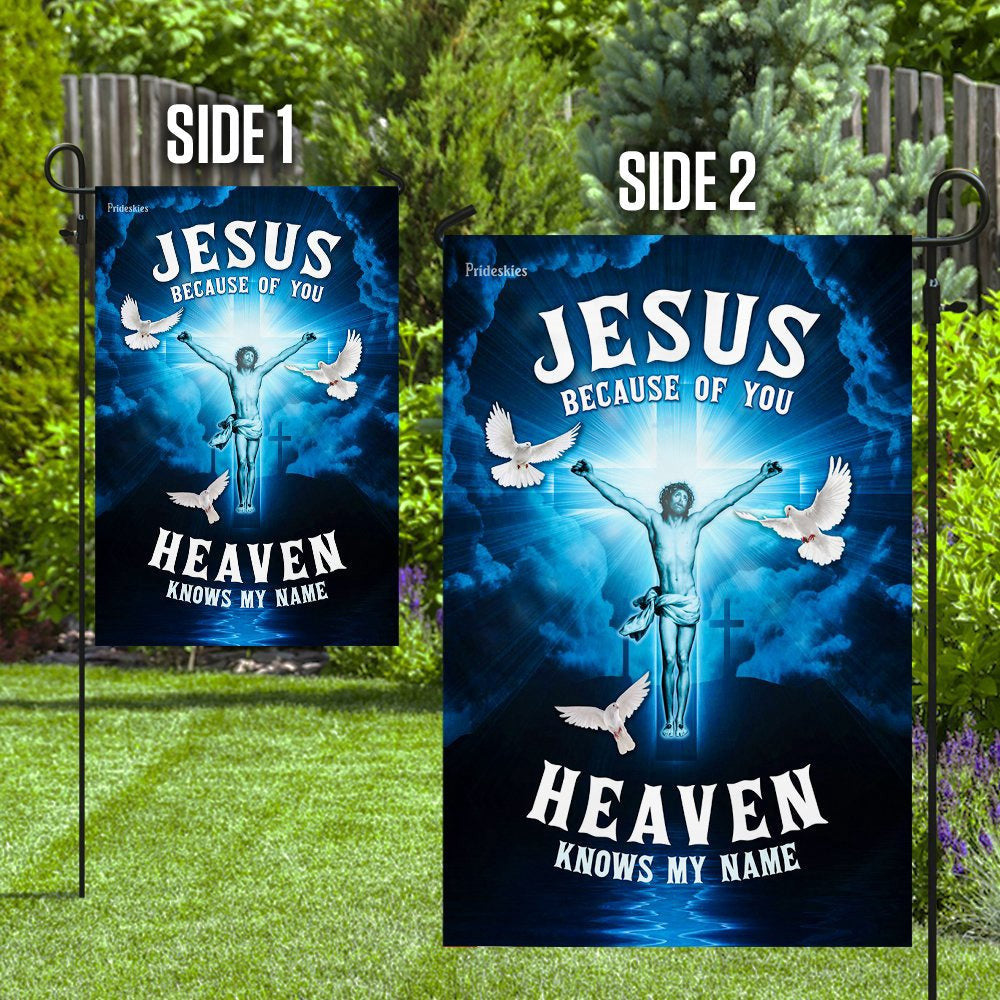 Christian Garden Flags, Jesus, Because Of You, Heaven Knows My Name Flag, Christian House Flags, Christian Cross Flag, Faith Flag, easychoo.com
