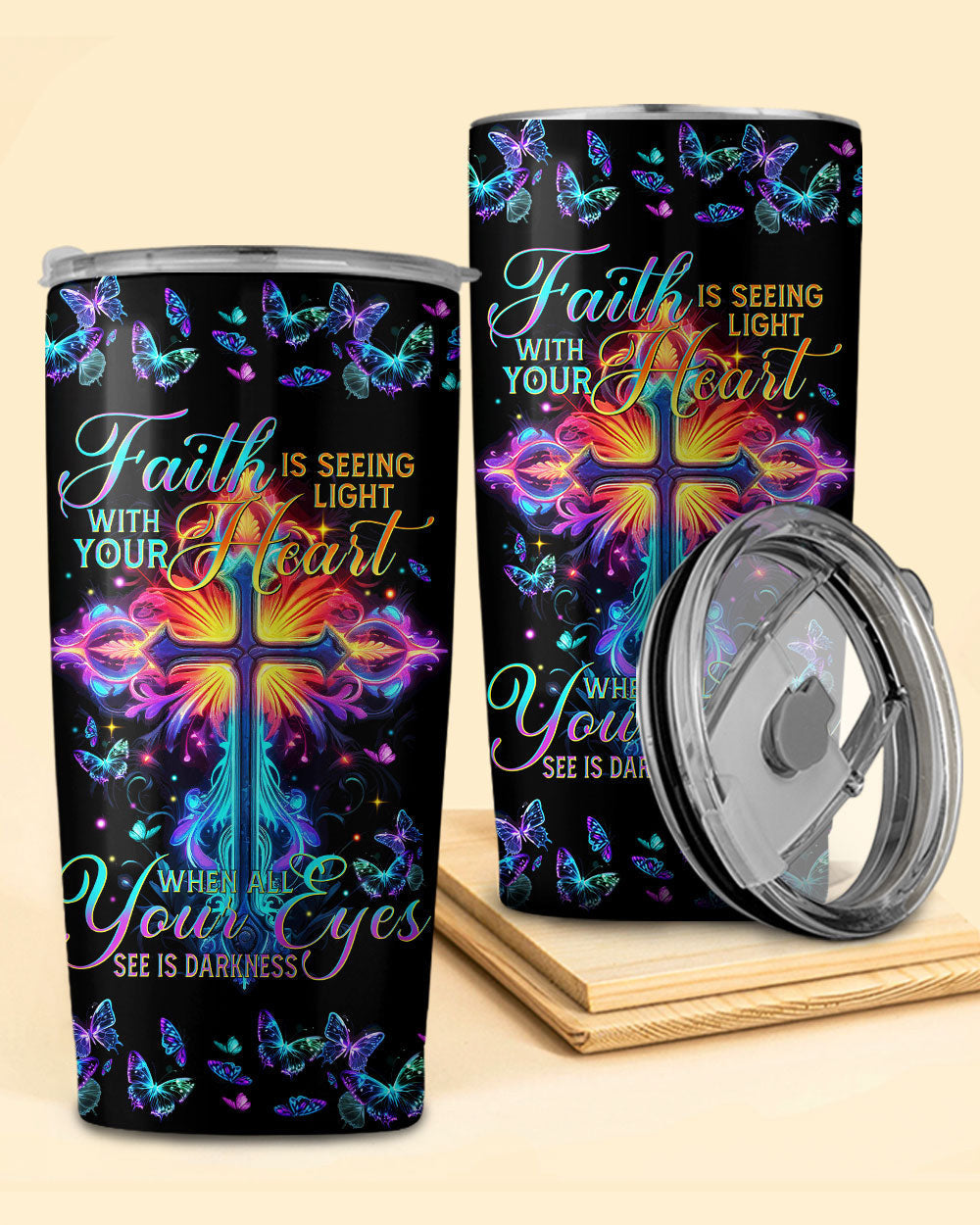 Faith Is Seeing Light With Your Heart Tumbler - Tytm3006231, easychoo.com