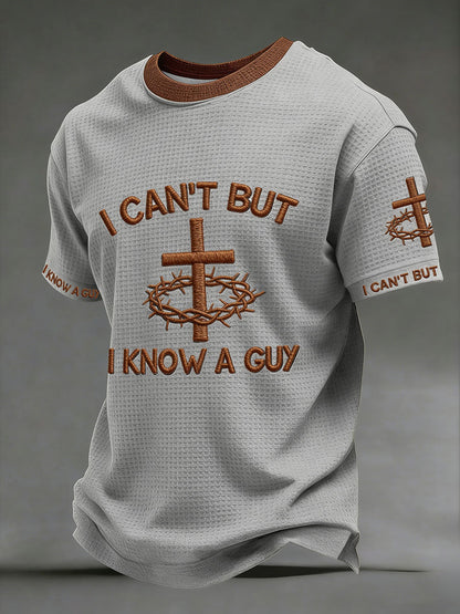 Men's 'I can't but I know a guy' waffle T-shirts