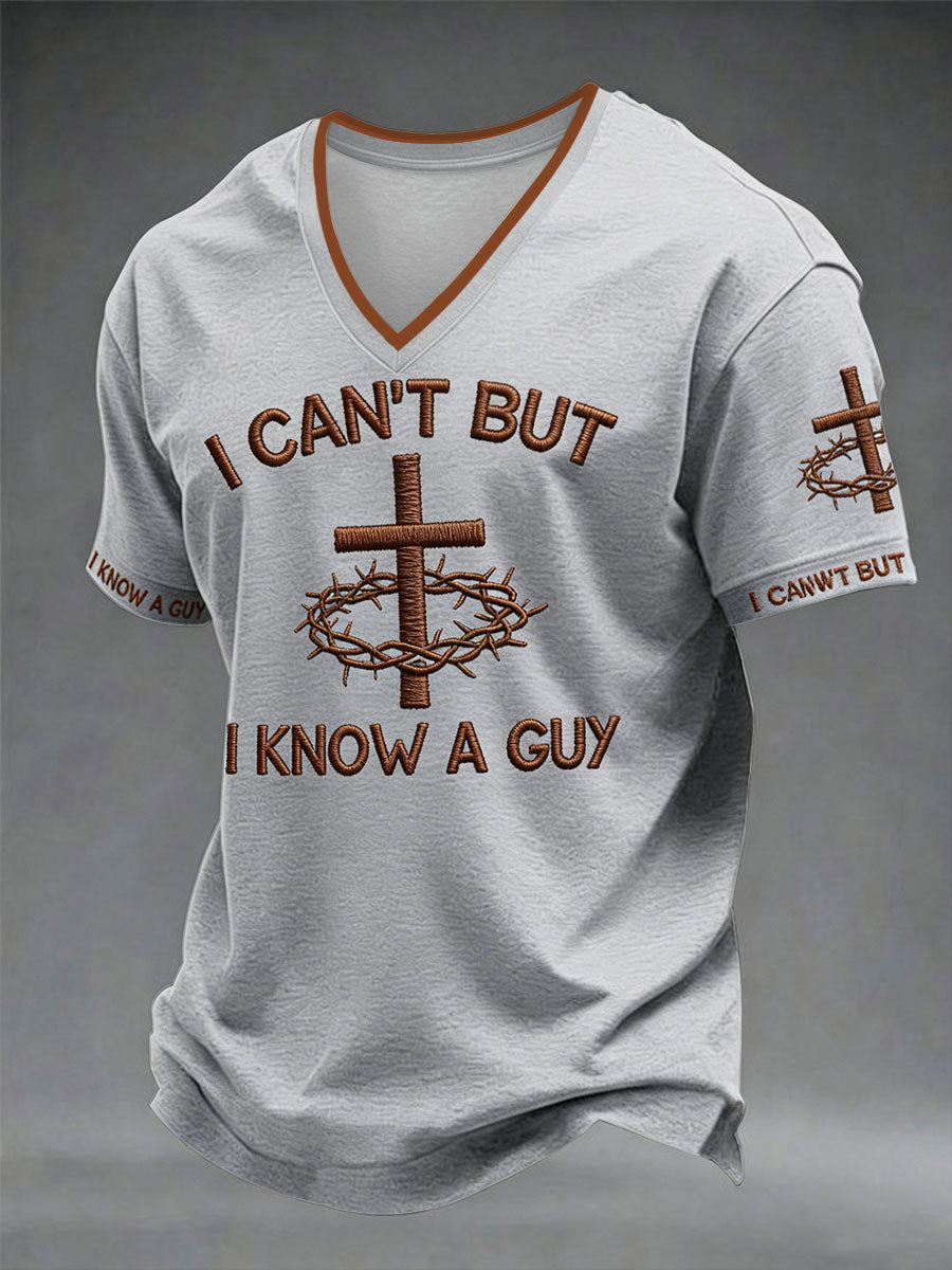 Men's 'I can't but I know a guy' V-neck T-shirts