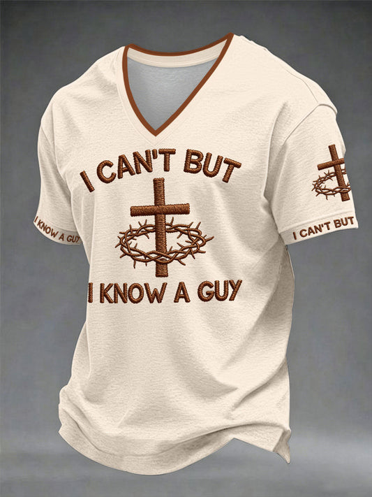Men's 'I can't but I know a guy' V-neck T-shirts